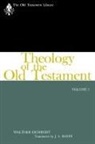 Walter Eichrodt, Walther Eichrodt - Theology of the Old Testament