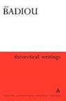 Alain Badiou, Alain Brassier Badiou, Ray Brassier, Alain Badiou, Ray Brassier, Alberto Toscano - Theoretical Writings