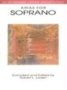 Robert Larsen, Hal Leonard Corp, Hal Leonard Publishing Corporation, Robert L. Larsen - Arias for Soprano