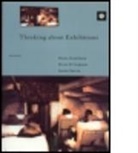 Bruce Ferguson, Bruce W. Ferguson, Ferguson Bruce W., Reesa Greenberg, Reesa (Concordia University Greenberg, Greenberg Reesa... - Thinking About Exhibitions