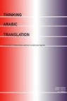 James Dickins, James Hervey Dickins, Sandor Hervey, Ian Higgins - Thinking Arabic Translation