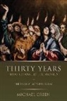 Michael Green - Thirty Years That Changed the World