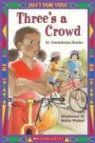 Gwendolyn Hooks, Gwendolyn/ Walker Hooks, Inc Staff Scholastic, Sylvia Walker, Sylvia Walker - Three's a Crowd