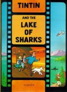 Herge, Hergé - The Lake of Sharks