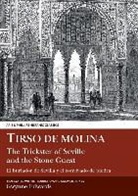 Tirso De Molina, Gwynne Edwards, Tirso De Molina, Tirso de Molina, G. Edwards, Gwynne Edwards - Tirso De Molina: The Trickster of Seville and the Stone Guest El