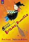Rose Impey, Katharine Mcewen - Birthday Broomstick