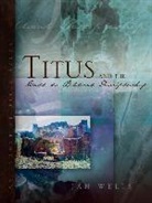 Jan Wells - Titus and the Call to Biblical Discipleship