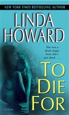Linda Howard - To Die For