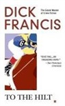 Dick Francis - To The Hilt
