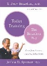 T Brazelton, T Berry Brazelton, T. Berry Brazelton, J Sparrow, Joshua Sparrow, Joshua D Sparrow... - Toilet Training: The Brazelton Way