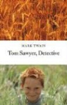 Mark Twain - Tom Sawyer, Detective