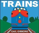 Gail Gibbons - Trains