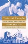 Victor Brombert, Victor H. Brombert - Trains of Thought