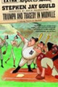 Stephen Jay Gould, Gould Stephen Jay - Triumph and Tragedy in Mudville A Lifelong Passion for Baseball