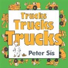 Peter Sis, Peter/ Sis Sis, Peter Sis - Trucks Trucks Trucks Board Book