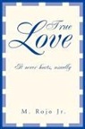M. Rojo, M. Rojo Jr - True Love