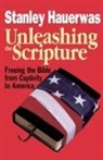 Stanley Hauerwas, Stanley M. Hauerwas, HAUERWAS STANLEY - Unleashing the Scripture