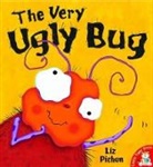 Liz Pichon - The Very Ugly Bug