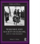 Michael S. Neiberg, Michael S. (United States Air Force Academy Neiberg, Neiberg Michael S. - Warfare and Society in Europe