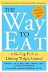 Maura Gonzalez, Maura Harrigan Gonzalez, David Katz, David L Katz - The Way to Eat