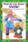 Cheryl Hudson, Cheryl Willis/ Walker Hudson, Inc Staff Scholastic, Sylvia Walker, Sylvia Walker - What Do You Know? Snow!