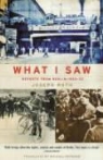 Joseph Roth - What I Saw