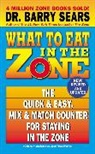 Barry Sears, Barry Dr Sears, Sears Barry - What to Eat in the Zone