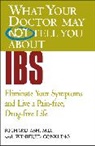 Ash, R. Ash, Richard N. Ash, Winifred Conkling - What Your Doctor May Not Tell You about IBS