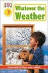 National Geographic Learning, National G National Geographic Learning, Karen Wallace - DK Readers L1: Whatever the Weather