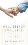 Eric Ludy, Eric/ Ludy Ludy, Leslie Ludy - When Dreams Come True
