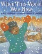 D. H. Figueredo, Danilo Figueredo, Enrique O. Sanchez, Enrique Sanchez, Enrique O Sanchez, Enrique O. Sanchez - When This World Was New