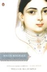 William Dalrymple - White Mugals