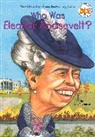 Nancy Harrison, Gare Thompson, Gare/ Wolf Thompson, Who HQ, Elizabeth Wolf, Nancy Harrison... - Who Was Eleanor Roosevelt?
