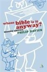 Philip R Davies, Philip R. Davies - Whose Bible is it Anyway?