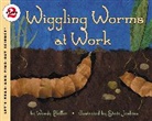 Wendy Pfeffer, Wendy Jenkins Pfeffer, Pfeffer Wendy, Steve Jenkins, Wendy Pfeffer - Wiggling Worms at Work
