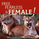 Willow Creek Press - Free, Fearless Female: Wild Thoughts on Womanhood