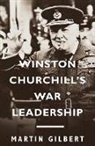 Martin Gilbert - Winston Churchill's War Leadership