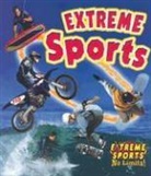J Crossingham, John Crossingham, B Kalman, Bobbie Kalman - Extreme Sports