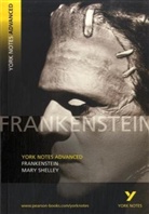 Mary Shelley, Mary Wollstonecraft Shelley - Frankenstein York Notes Advanced