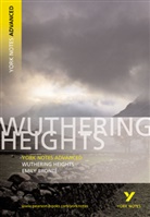 Emily Bronte, Emily Brontë - Wuthering Heights York Notes Advanced