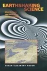 Susan Hough, Susan Elizabeth Hough, Hough Susan Elizabeth - Earthshaking Science