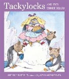 Lester Helen Lester, Helen Lester, Helen/ Munsinger Lester, Munsinger Lynn Munsinger, Lynn Munsinger, Lynn M. Munsinger - Tackylocks and the Three Bears
