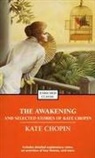 Kate Chopin, Cynthia Brantley Johnson - Awakening and Selected Stories