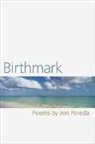 Jon Pineda, Jon Marcelino Pineda - Birthmark