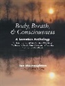 Peter A Levine, Peter A. Levine, Ian MacNaughton, Ian (EDT)/ Levine Macnaughton, Ian MacNaughton - Body, Breath, and Consciousness