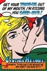 Cynthia Heimel - Get Your Tongue Out of My Mouth, I'm Kissing You Good-Bye