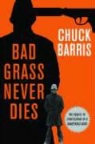Chuck Barris - Bad Grass Never Dies