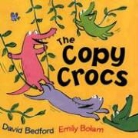 David Bedford, David/ Bolam Bedford, Emily Bolam - The Copy Crocs