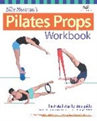 Herman, Ellie Herman, Herman Ellie - Pilates Matwork Props Workbook