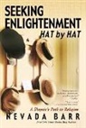 Nevada Barr - Seeking Enlightenment...Hat by Hat